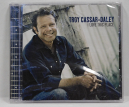 I Love This Place by Cassar-Daley, Troy (CD, 2009)  NEW - £10.21 GBP