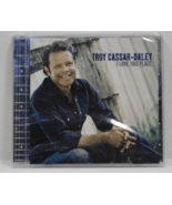 I Love This Place by Cassar-Daley, Troy (CD, 2009)  NEW - £10.08 GBP