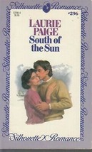 Paige, Laurie - South Of The Sun - Silhouette Romance - # 296 - £1.59 GBP