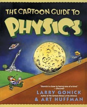 The Cartoon Guide to Physics (Cartoon Guide Series) [Paperback] Gonick, Larry an - $7.51