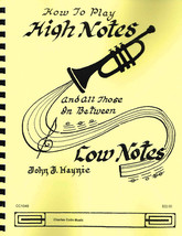 How to Play High Notes and All Those in Between By John J Haynie (CC1048) - £17.30 GBP
