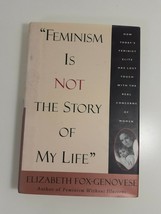 &quot;Feminism is not the story of my life&quot; By fox-genovese hardcover dust jacket - £4.73 GBP