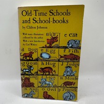 Old-Time Schools And School-Books By Clifton Johnson 1963 - £7.53 GBP