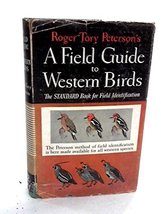 A Field Guide to Western Birds, 1st Edition [Hardcover] Peterson, Roger Tory - £23.34 GBP
