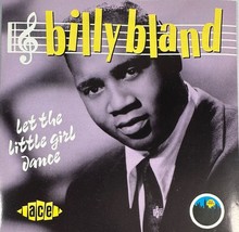 Billy Bland - Let The Little Girl Dance (CD 1992 ACE UK) 29 Tracks -  Near MINT - £12.74 GBP