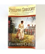 The Favored Child Novel By Philippa Gregory Published By Simon&amp;Schuster ... - £7.07 GBP