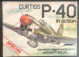 Curtiss P-40 In Action (1976) Squadron/Signal Illustrated Sc - £12.48 GBP