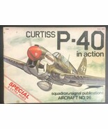 CURTISS P-40 IN ACTION (1976) Squadron/Signal illustrated SC - $22.23 CAD