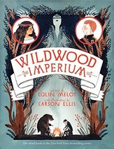 [Wildwood Imperium (Wildwood Chronicles)] [By: Meloy, Colin] [February, 2014] [H - £53.67 GBP