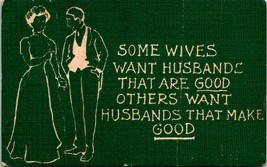 Vtg Novelty Linen Postcard: Some Wives Want Husbands that are Good  - $3.91
