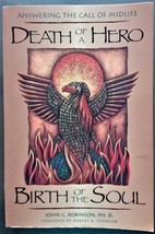 Death of a Hero, Birth of the Soul: Answering the Call of Midlife - PB - Vy Good - £2.25 GBP