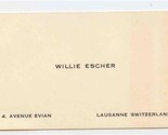 Willie Escher Business Card Lausanne Switzerland - $11.88