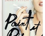 Paint It Black: A Novel Fitch, Janet - £2.34 GBP