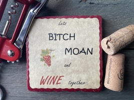 &quot;Lets Bitch,moan and wine together&quot; tile coaster - £4.79 GBP