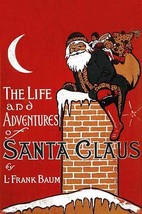 The Life and Adventures of Santa Claus by L. Frank Baum - Art Print - £17.23 GBP+