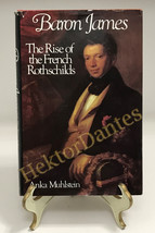 Baron James: The Rise of the French Rothschilds by Anka Muhlstein (1983, HC) - £10.28 GBP