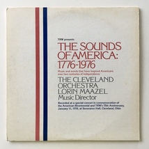 The Cleveland Orchestra - The Sounds of America: 1776-1976 LP Vinyl Record Album - £26.19 GBP