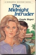 The Midnight Intruder (A Romantic Mystery Novel) Roper, Gayle - £3.26 GBP