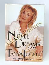 Nickel Dreams: My Life by Tanya Tucker (1997 Hardcover) - £7.66 GBP