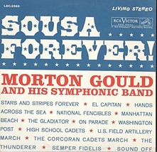 Sousa Forever! [Unknown Binding] Morton Gould and His Symphony Band - £6.13 GBP