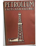 PETROLEUM FACTS AND FIGURES (1939) 196 page illustrated SC - $13.56 CAD