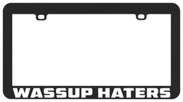 Wassup Haters Jdm Funny Drift Low Dope License Plate Frame Holder - £5.46 GBP