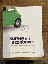 Survey of Economics Principles, Applications, and Tools 6th Ed O’Sullivan - £14.34 GBP