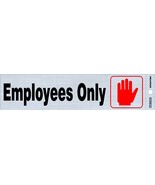 EMPLOYEES ONLY Sign 2&quot; x 8&quot; Self Adhesive Door Sticker Aluminum HILLMAN ... - £16.68 GBP