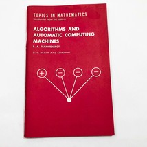 Algorithms and Automatic Computing Machines by B.A. Trakhtenbrot, 1963 - $17.17