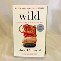 wild From Lost to Found on the Pacific Crest Trail Paperback Cheryl Strayed - $8.54