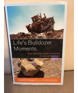 Life&#39;s Bulldozer Moments: How Adversity Leads to Success in Life and Bus... - $9.76 CAD