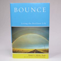 SIGNED Bounce: Living The Resilient Life By Robert J Wicks Hardcover Boo... - $28.84