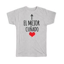 El Mejor Cunado : Gift T-Shirt Brother-in-Law Heart Love Family Spanish Christma - £14.60 GBP