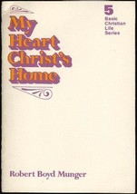 My Heart: Christ&#39;s Home (Basic Christian Life Series) [Paperback] Robert... - $4.99