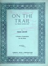 Ferde Grofe - On The Trail, from Grand Canyon Suite, for the Piano - £6.42 GBP