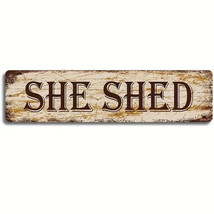 She Shed Vintage Novelty Metal Sign 16&quot; x 4&quot; Wall Art - $7.95