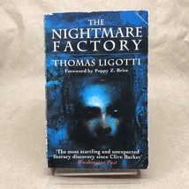 The Nightmare Factory, Thomas Ligotti (First UK Edition, Paperback, Rave... - $75.00