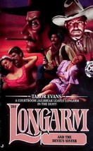 Longarm and the Devil&#39;s Sister (Longarm #244) by Tabor Evans / 1999 Western - £0.89 GBP