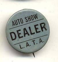auto show dealer L.A.T.A. pin vintage 1 1/4 &quot; pinback Automotive - $12.99