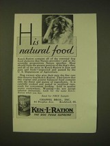 1931 Ken-L-Ration Dog Food Ad - His natural food - £14.55 GBP