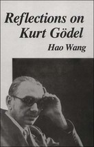 Reflections on Kurt Gödel [Paperback] Wang, Hao - $8.73