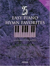 25 Easy Piano Hymn Favorites Barker, Ken - $19.59