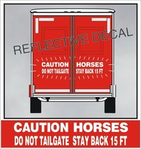 Do Not Tailgate Caution Horses Reflective Decal Trailer Stay Back 15&#39; Feet WS - £25.90 GBP