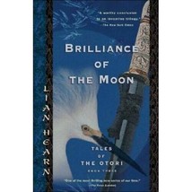 Brilliance of the Moon, Tales of the Otori Book Three, Lian Hearn, paper... - £5.96 GBP