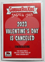 2023 Garbage Pail Kids Valentines Day Is Canceled Eric Medina Sketch Card Max Ax - £162.72 GBP