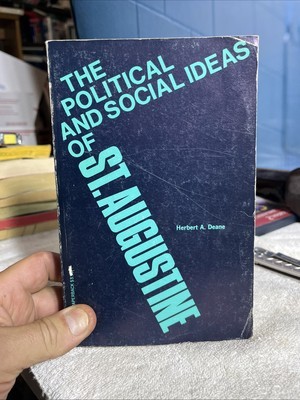 The Political And Social Ideas Of St. Augustine, Herbert A. Deane 1963 - $12.00
