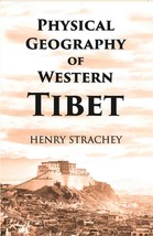 Physical Geography Of Western Tibet [Hardcover] - £20.36 GBP