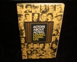 Actors About Acting, Loving, Living LIfe compiled by David Steele Turner... - $15.00