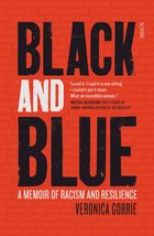 Black and Blue: A Memoir of Racism and Resilience [Paperback] Gorrie, Veronica - £5.66 GBP
