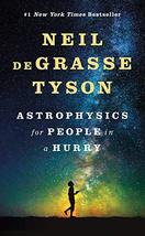 Astrophysics for People in a Hurry [Hardcover] deGrasse Tyson, Neil - £8.58 GBP